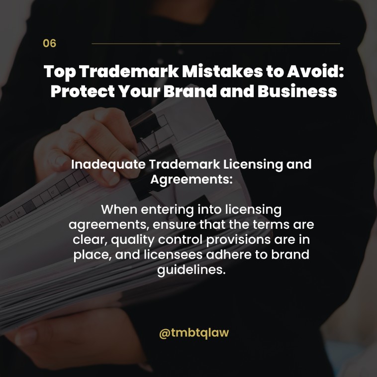 Slide 6 of Top Trademark Mistakes: inadequate trademark licensing and agreements