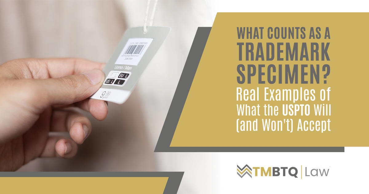 Banner: What Counts as a Trademark Specimen? Real Examples of What the USPTO Will and Won't Accept